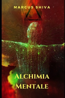 Alchimia Mentale [Italian] B09MZXWW98 Book Cover