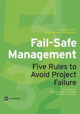 Fail-Safe Management: Five Rules to Avoid Proje... 0821398962 Book Cover