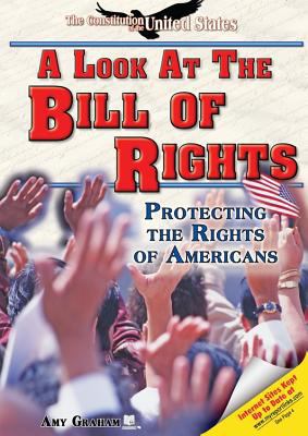 A Look at the Bill of Rights: Protecting the Ri... 1598450646 Book Cover