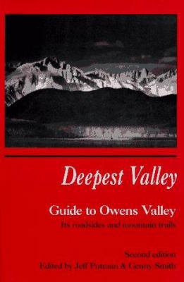 Deepest Valley: A Guide to Owens Valley, Its Ro... 0931378141 Book Cover