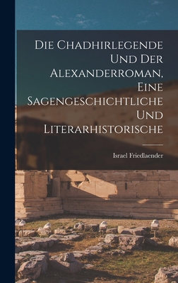 Die Chadhirlegende und der Alexanderroman, Eine... 1017572291 Book Cover