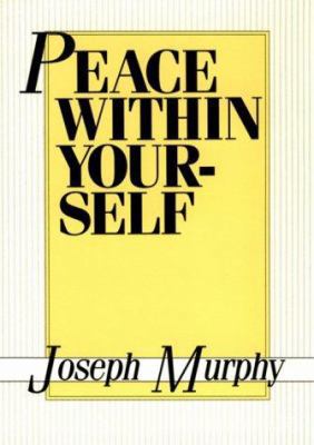 Peace Within Yourself 087516188X Book Cover