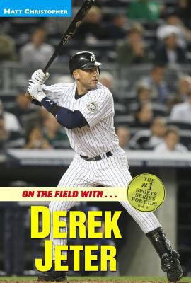 On the Field With...Derek Jeter 0316135089 Book Cover