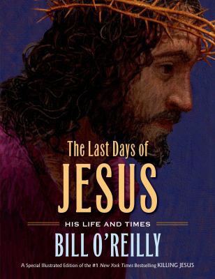 The Last Days of Jesus: His Life and Times B000GTFT2Y Book Cover