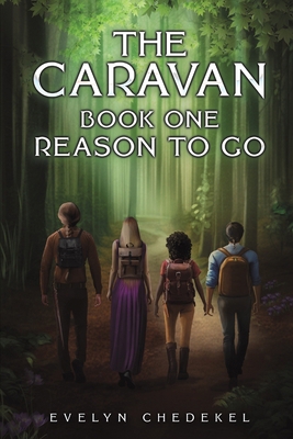 The Caravan: Book One: Reason to Go 103582082X Book Cover