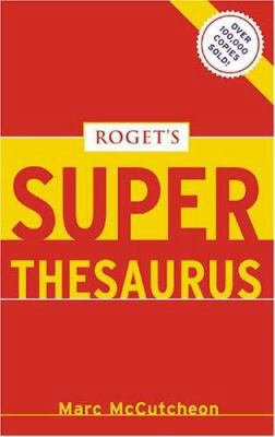 Roget’s Super Thesaurus B0099JJYCI Book Cover