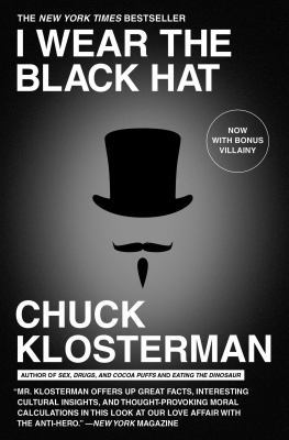 I Wear the Black Hat: Grappling with Villains (... 143918450X Book Cover