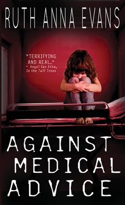 Against Medical Advice B0D6PX3B7G Book Cover