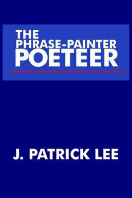 The Phrase-Painter Poeteer 1418427241 Book Cover