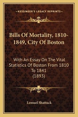 Bills Of Mortality, 1810-1849, City Of Boston: ... 1166439968 Book Cover