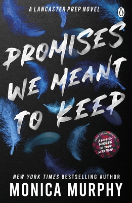 Promises We Meant To Keep (Lancaster Prep) 1405957379 Book Cover