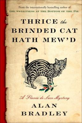 Thrice the Brinded Cat Hath Mew'd: A Flavia de ... 038567841X Book Cover