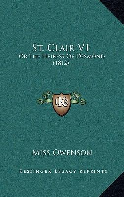 St. Clair V1: Or the Heiress of Desmond (1812) 1164277197 Book Cover