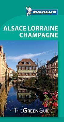 Michelin Green Guide Alsace Lorraine Champagne 2067181882 Book Cover