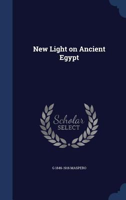 New Light on Ancient Egypt 1340028670 Book Cover