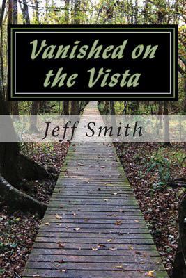 Vanished on the Vista: A U.S. Marshal James Jen... 1500314420 Book Cover