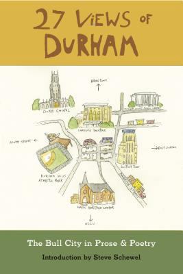 27 Views of Durham: The Bull City in Prose & Po... 0983247536 Book Cover