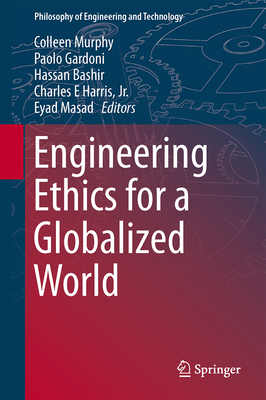 Engineering Ethics for a Globalized World 3319182595 Book Cover