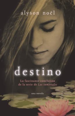 Destino (Everlasting) [Spanish] 0606264191 Book Cover