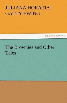 The Brownies and Other Tales 3842480261 Book Cover