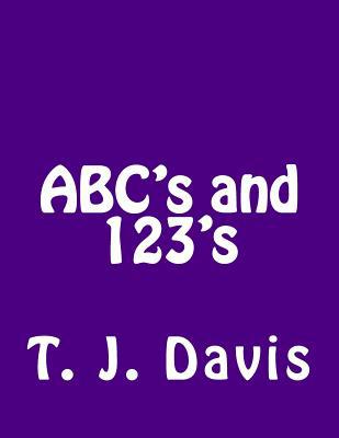 ABC's and 123's 1540771199 Book Cover