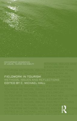 Fieldwork in Tourism: Methods, Issues and Refle... 1138883573 Book Cover