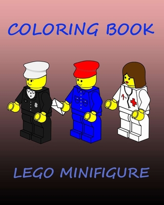 LEGO Minifigure Coloring Book: LEGO Star Wars Coloring Book: High Quality Coloring Book for Kids 8 X 10 COLORING BOOK 24 PAGES B084223B11 Book Cover