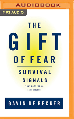 The Gift of Fear: Survival Signals That Protect... 1713664038 Book Cover