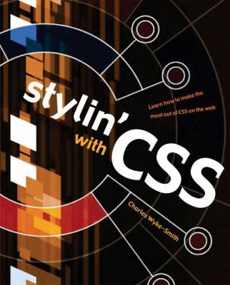 Stylin' With Css: A Designer's Guide 0321305256 Book Cover