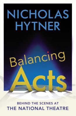 Balancing Acts: Behind the Scenes at the Nation... 1910702897 Book Cover