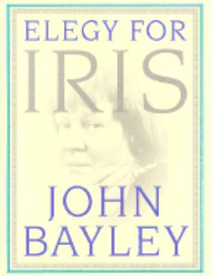 Elegy for Iris 0312198647 Book Cover