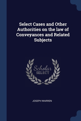 Select Cases and Other Authorities on the law o... 1376665948 Book Cover