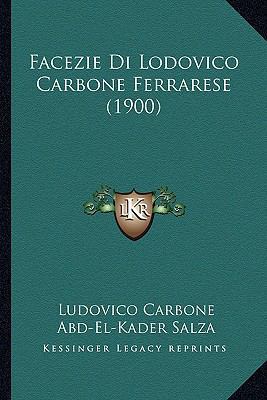 Facezie Di Lodovico Carbone Ferrarese (1900) [Italian] 116533321X Book Cover