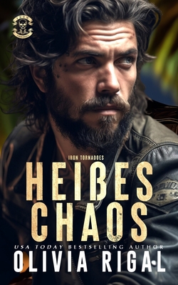 Iron Tornadoes - HEISSE CHAOS [German] 1542566649 Book Cover
