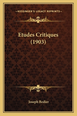 Etudes Critiques (1903) [French] 1167612639 Book Cover