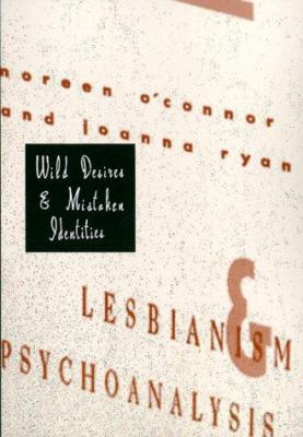 Wild Desires and Mistaken Identities: Lesbianis... 023110023X Book Cover