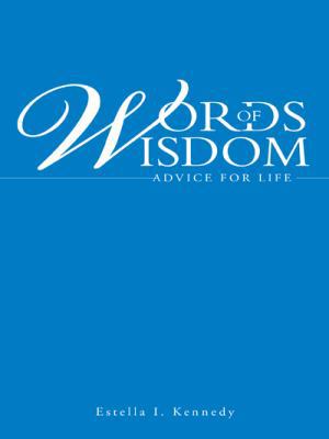 Words of Wisdom: Advice for Life 1490837671 Book Cover