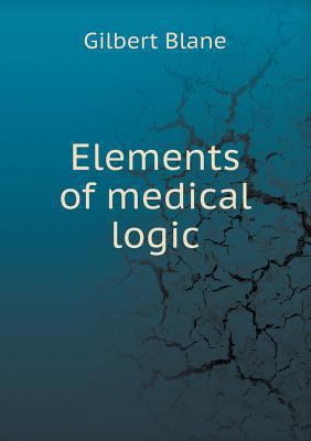Elements of medical logic 5518757840 Book Cover
