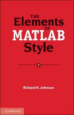 The Elements of MATLAB Style 0521732581 Book Cover