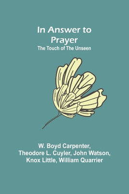 In Answer to Prayer; The Touch of the Unseen 9356314519 Book Cover