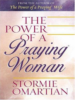 The Power of a Praying Woman [Large Print] 1410401448 Book Cover