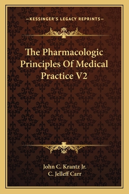 The Pharmacologic Principles Of Medical Practic... 1163826510 Book Cover