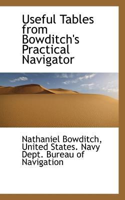 Useful Tables from Bowditch's Practical Navigator 1117124959 Book Cover