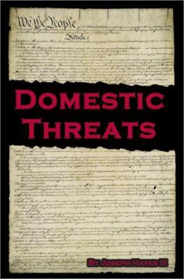 Domestic Threats 0595239129 Book Cover