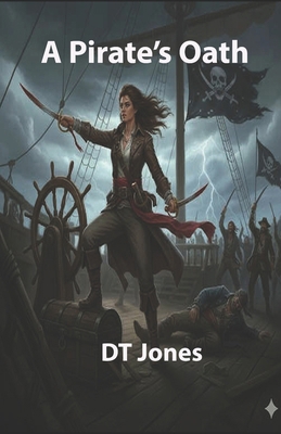 A Pirate's Oath 1523725079 Book Cover