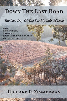 Down The Last Road 057885905X Book Cover