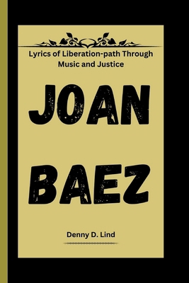 Joan Baez: Lyrics of Liberation-path Through Mu...            Book Cover