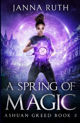A Spring of Magic: Ashuan Greed 3 1991172931 Book Cover