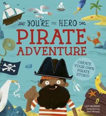 You're The Hero Pirate Adventure 1782409408 Book Cover