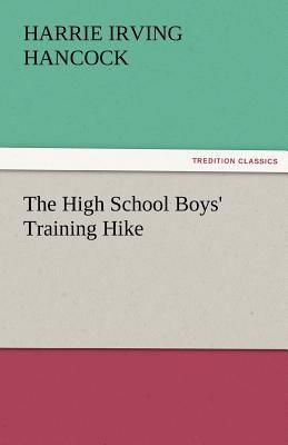 The High School Boys' Training Hike 3842447167 Book Cover